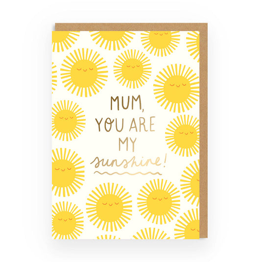 Mum you are my sunshine Mother's Day card